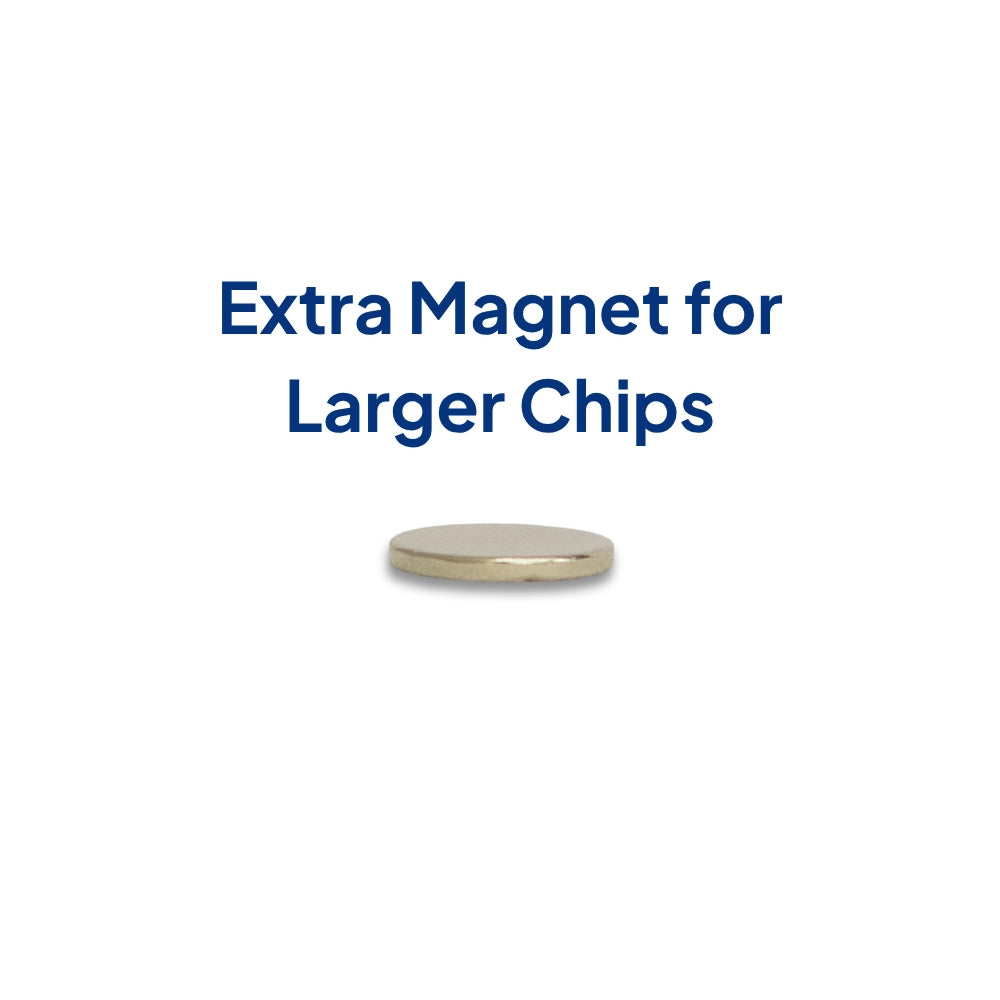 1x Extra Magnet for Larger Chips